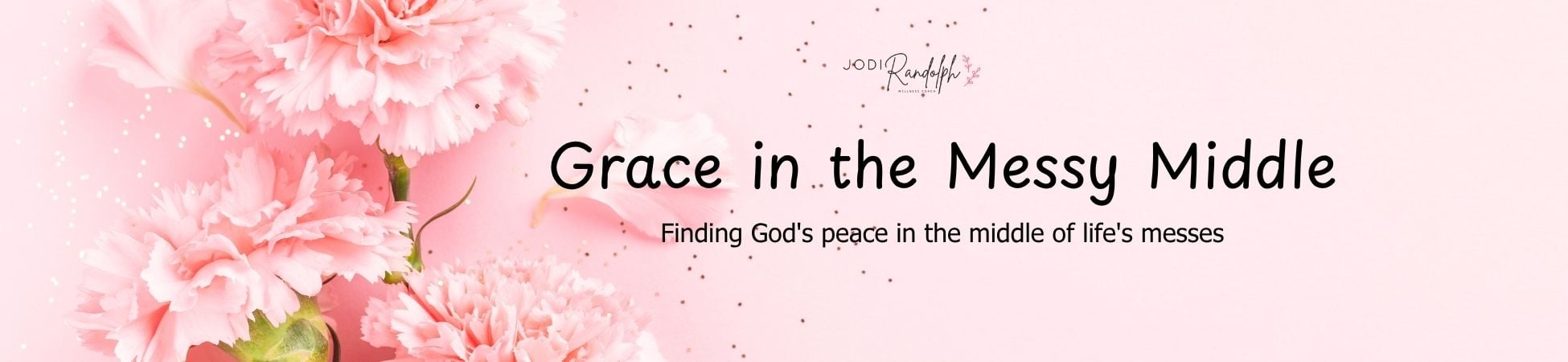 Grace in the Messy Middle banner